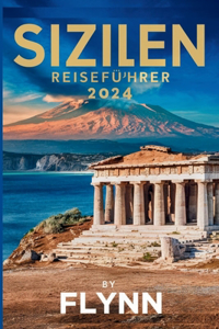 Sizilien Reiseführer 2024