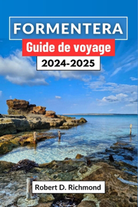 Formentera Guide de voyage 2024-2025