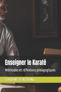 Enseigner le Karaté