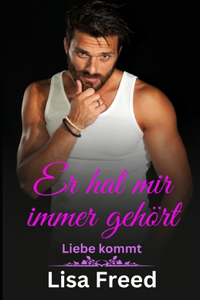 Er hat mir immer gehört