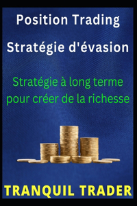 Position Trading Stratégie d'évasion