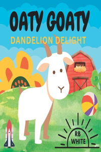 Oaty Goaty Dandelion Delight