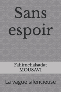 Sans espoir