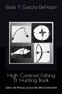 High Contrast Fishing & Hunting Book: Libro de Pesca y Caza de Alto Contraste