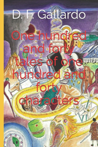 One hundred and forty tales of one hundred and forty characters