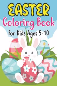 Easter Coloring Book For Kids Ages 5-10