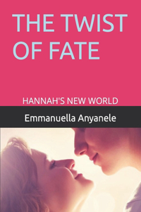 The Twist of Fate