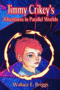 Jimmy Crikey's Adventures in Parallel Worlds