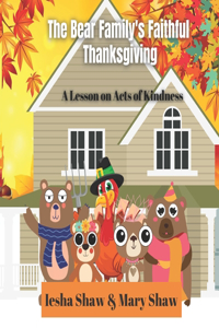 The Bear Family's Faithful Thanksgiving