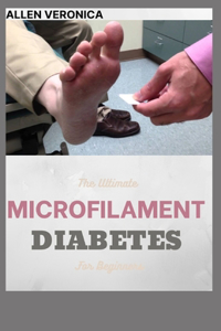 The Ultimate MICROFILAMENT DIABETES For Beginners
