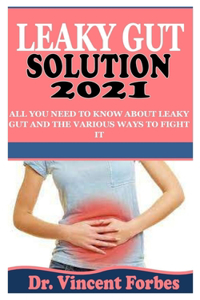 Leaky Gut Solution 2021