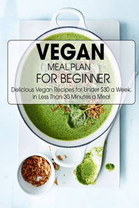 Vegan Meal Plan For Beginner