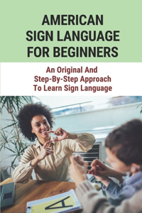 American Sign Language For Beginners