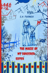 The Magic of My Sorcerer Sister