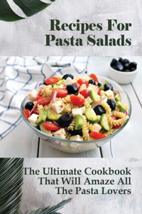 Recipes For Pasta Salads
