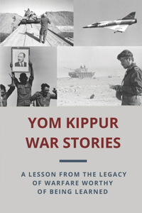 Yom Kippur War Stories