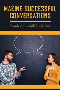Making Successful Conversations