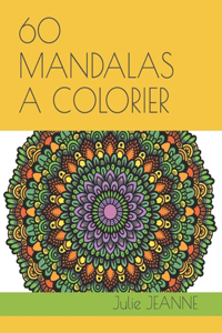 60 Mandalas a Colorier
