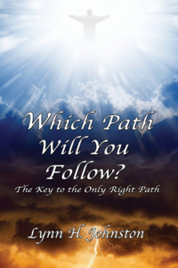 Which Path Will You Follow?