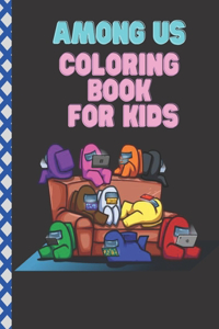 Among Us Coloring Book for kids