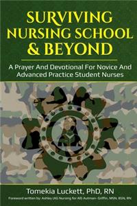 Surviving Nursing School & Beyond