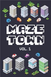 Maze Town Vol. 1