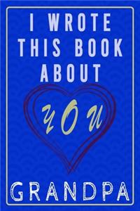 I Wrote This Book about You Grandpa