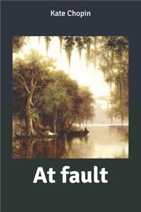 At fault