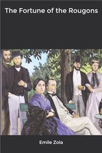 The Fortune of the Rougons