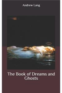 The Book of Dreams and Ghosts