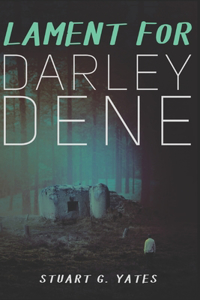 Lament For Darley Dene