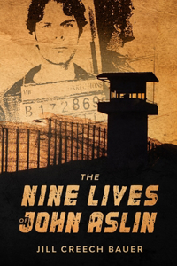 Nine Lives of John Aslin