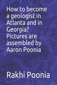 How to become a geologist in Atlanta and in Georgia?