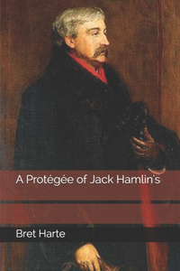 A Protégée of Jack Hamlin's