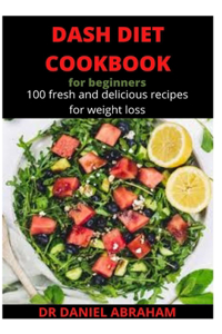 Dash Diet Cookbook for Beginners