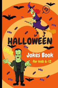 Halloween Jokes Book For Kids 6-12