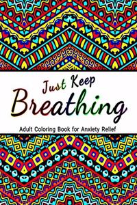 Just Keep Breathing