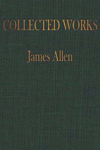 COLLECTED WORKS of JAMES ALLEN