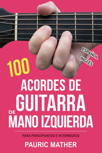 100 Acordes De Guitarra De Mano Izquierda