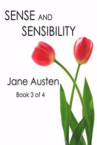 Sense and Sensibility (Book 3 of 4)