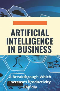 Artificial Intelligence In Business