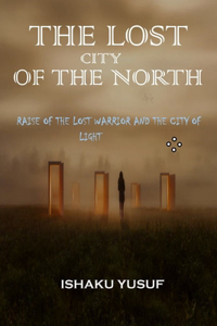 The Lost City of the North