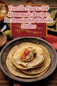 Tortilla Fiesta