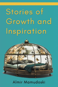 Stories of Growth and Inspiration