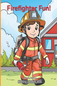 Coloring Book: Firefighter Fun: Coloring Adventure for Children