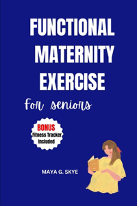 Functional maternity exercise for seniors