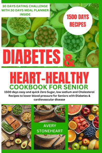 Diabetes and heart healthy cookbook for seniors