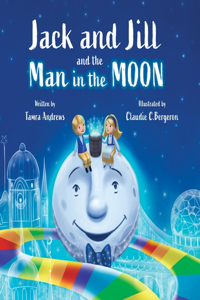 Jack and Jill and the Man in the Moon