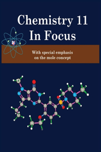 Chemistry 11 in Focus