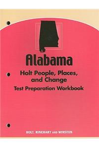 Alabama Holt People, Places, and Change Test Preparation Workbook